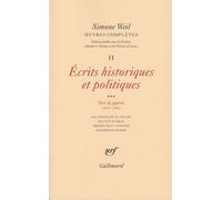 Oeuvres Complètes - Tome 2, Volume 3, Ecrits Philosophiques Et Politiques Vers La Guerre (1937-1940)