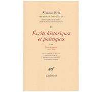 Oeuvres Complètes - Tome 2, Volume 3, Ecrits Philosophiques Et Politiques Vers La Guerre (1937-1940)