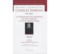 Oeuvres Complètes - Tome 21-22, La Variation Des Animaux Et Des Plantes À L'état Domestique