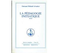 oeuvres completes tome 29 : La pedagogie initiatique t.3