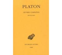 Oeuvres Complètes - Tome 3, 1e Partie, Protagoras