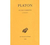 Oeuvres Complètes - Tome 4, 2e Partie, Le Banquet