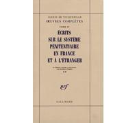 Oeuvres Complètes - Tome 4, Ecrits Sur Le Système Pénitentiaire En France Et À L'étranger