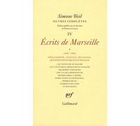 Oeuvres Complètes - Tome 4, Volume 1, Ecrits De Marseille (1940-1942)