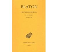 Oeuvres Complètes - Tome 6, La République, Livres I-Iii