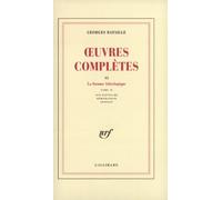 Oeuvres complètes, tome 6 : La Somme Athéologique, tome II – Sur Nietzche – Mémorandum – Annexes