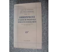 Correspondance d'Alexis de Tocqueville et de Gustave de Beaumont - Alexis de Tocqueville - Gallimard - broché - Lettres