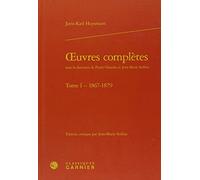 oeuvres complètes (Tome I - 1867-1879)