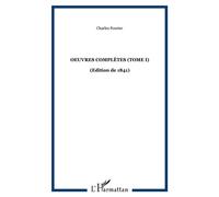 Oeuvres complètes (Tome I) (Edition de 1841) - Charles Fourier - Archives Kareline - broché - Essai