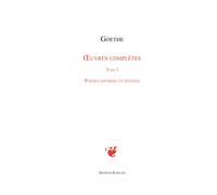 OEuvres complètes Tome I - Poésies diverses et pensées - Johann Wolfgang Von Goethe - Archives Kareline - broché - Roman