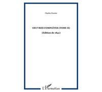 Oeuvres complètes (Tome II) (Edition de 1841) - Charles Fourier - Archives Kareline - broché - Essai