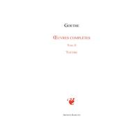 Oeuvres complètes Tome II Théâtre - Johann Wolfgang Von Goethe - Archives Kareline - broché - Théâtre