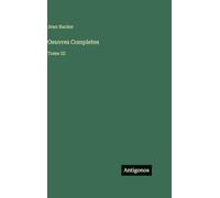 Oeuvres Completes: Tome III