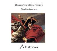 Oeuvres Complètes - Tome V