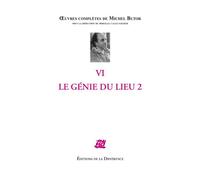 Oeuvres complètes VI Le génie du lieu 2 Tome 6 Volume 2 - Michel Butor - La Difference - broché - Roman