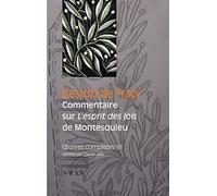 Oeuvres complètes VII : Commentaires sur L'esprit des lois de Montesquieu