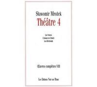 Oeuvres completes vol 8 theatre 4 Slawomir Mrozek (Auteur)