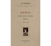 Oeuvres Complètes - Volume 1, Journal, Notes Et Brouillons Tome 1 (1895-1903)