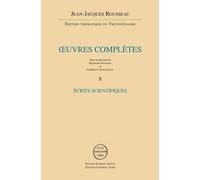 Oeuvres Complètes - Volume 10, Ecrits Scientifiques