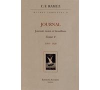 Oeuvres Complètes - Volume 2, Journal, Notes Et Brouillons Tome 2 (1904-1920)