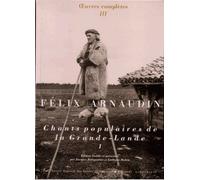 Oeuvres Complètes - Volume 3, Chants Populaires De La Grande-Lande Tome 1