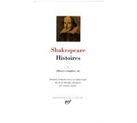 William Shakespeare – Œuvres complètes III-IV : Histoires, Tome 1 – Gallimard relié