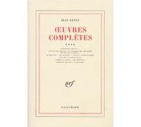 Oeuvres Complètes - Volume 4, L'étrange Mot D'... - Ce Qui Est Resté D'un Rembrandt Déchiré En Petits Carrés... - Le Balcon - Les Bonnes - Haute Surveillance - Lettres À Roger Blin - Comment...