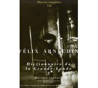 Oeuvres complètes: Volume 7, Dictionnaire de la Grande-Lande Tome 2