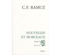 Oeuvres Complètes - Volume 7, Nouvelles Et Morceaux Tome 3 (1912-1914)