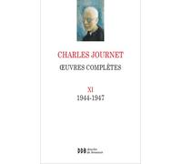 CHARLES JOURNET Complètes Vol XI 1944 - 1947