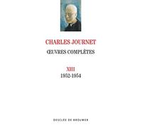 Oeuvres complètes volume XIII: 1952-1954
