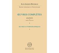 Oeuvres complètes: Volumes 1-2, Oeuvres autobiographiques, Confessions