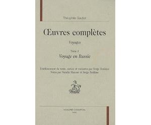 Oeuvres complètes, Voyages : Volume 5 : Voyage en Russie