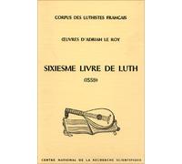 Oeuvres d'Adrian Le Roy : Sixième livre de luth (1559)