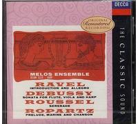 Oeuvres De Chambre De Ravel, Debussy & Roussel Ens. Melos De Londres