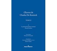 OEuvres de Charles De Koninck Tome 2 : La primauté du bien commun - Charles De Koninck - Hermann - broché - Essai