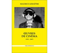Oeuvres de cinéma (1951-2007) - Maurice Lemaître - Paris Experimental - broché - Beau livre