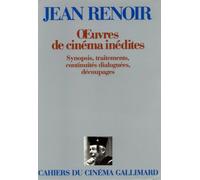 Oeuvres de cinéma inédites : Synopsis, traitements, continuités dialoguées, découpages
