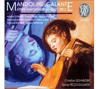 Oeuvres de Corette, Denis, Fargere, Gervasio etc. - Mandoline galante - Maîtres napolitains au XVIII siècle