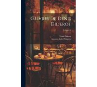 Oeuvres De Denis Diderot; Volume 13