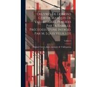Oeuvres De Donoso Cortés Marquis De Valdegamas, Publiées Par Sa Famille. Précédées D'une Introd. Par M. Louis Veuillot; Volume 3