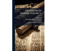Oeuvres De Du Marsais, Volume 7...