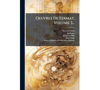 Oeuvres De Fermat, Volume 3...