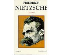 Oeuvres de Friedrich Nietzsche. tome 2 de Nietzsche. Friedrich (1993) Poche
