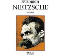 Oeuvres de Friedrich Nietzsche - tome 2 Friedrich Nietzsche (Auteur)