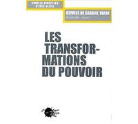Oeuvres de Gabriel Tarde, tome 2, volume 2 : Les Transformations du pouvoir