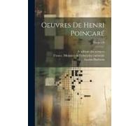 Oeuvres De Henri Poincaré; Tome T.10