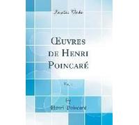 Oeuvres De Henri Poincaré, Vol. 1 (Classic Reprint)