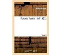 Oeuvres de Jacques Delille. Paradis Perdu John Milton (Auteur)