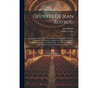Oeuvres De Jean Rotrou